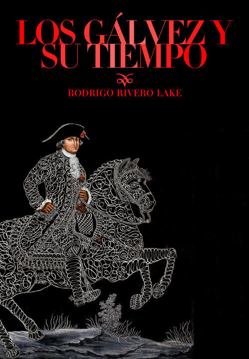 GALVEZ Y SU TIEMPO, LOS