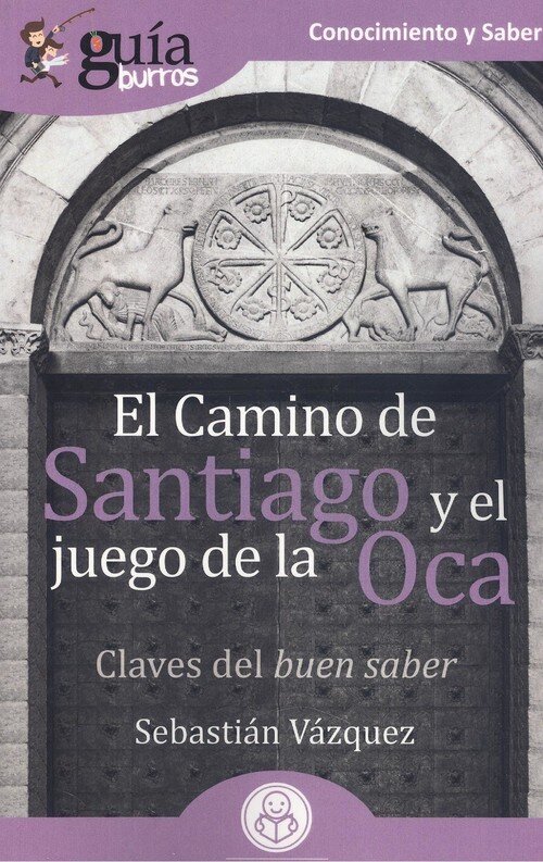 GB: EL CAMINO DE SANTIAGO Y EL JUEGO DE LA OCA