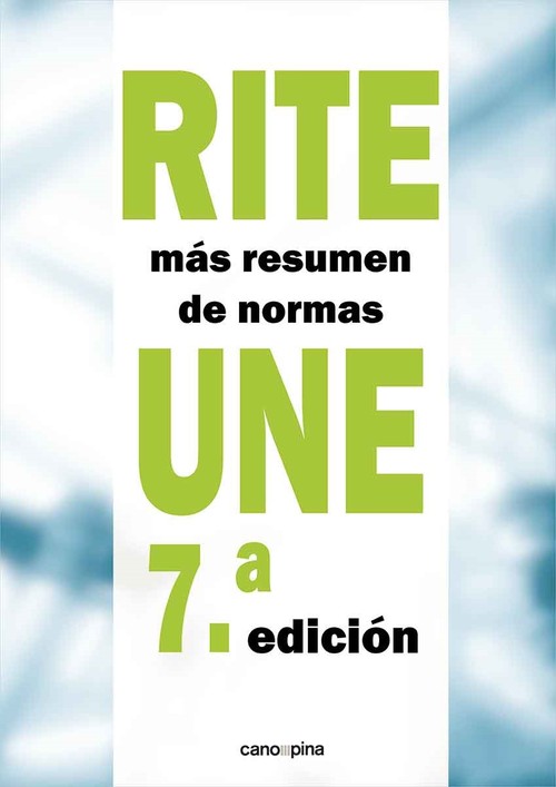 RITE + RESUMEN DE NORMAS UNE 7.� EDICION