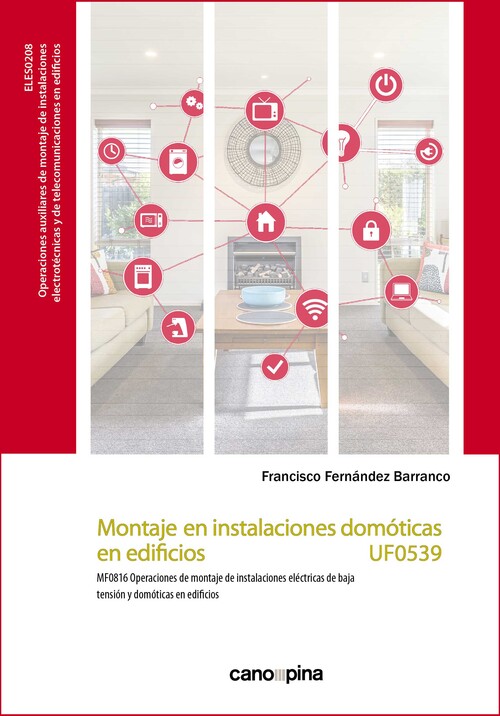 MONTAJE EN INSTALACIONES DOMOTICAS EN EDIFICIOS (UF0539)