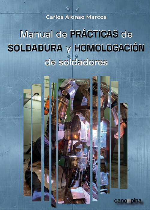 MANUAL DE PRACTICAS DE SOLDADURA Y HOMOLOGACION DE SOLDADORE