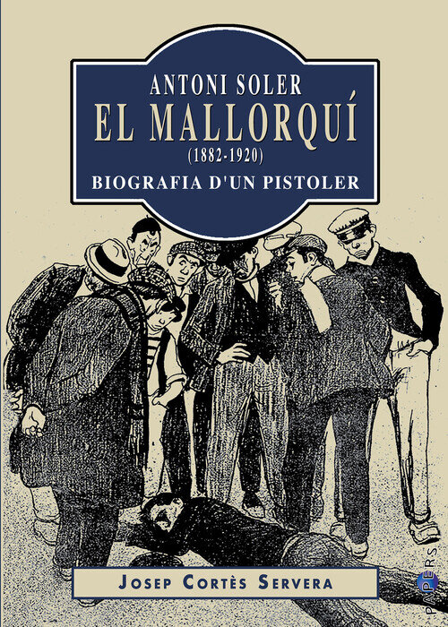 ANTONI SOLER, EL MALLORQUI (1882-1920)