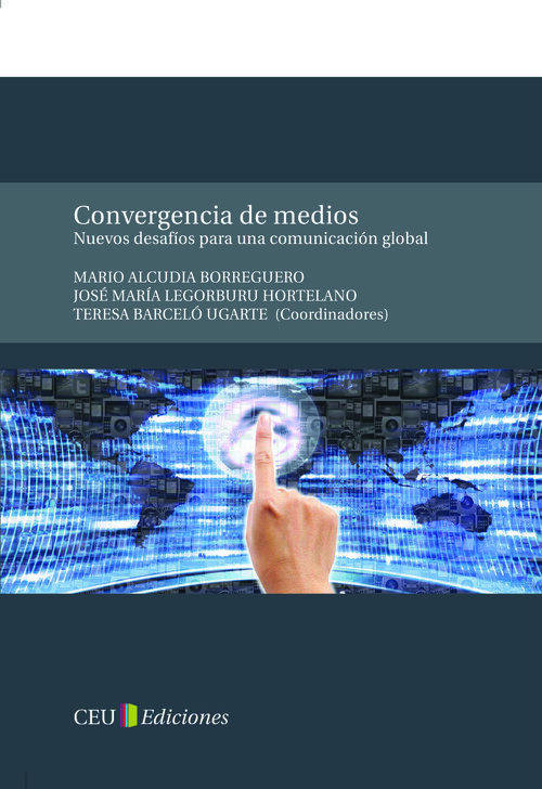 CONVERGENCIA DE MEDIOS. NUEVOS DESAFIOS PARA UNA COMUNICACIO