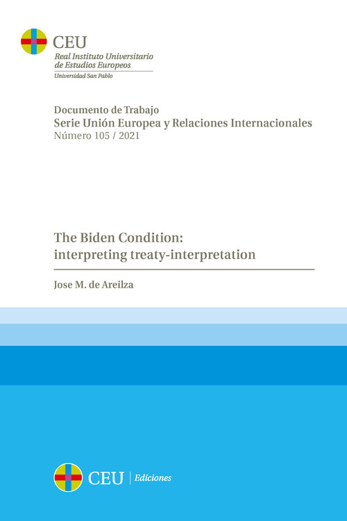 THE BIDEN CONDITION: INTERPRETING TREATY-INTERPRETATION