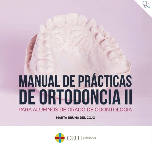 MANUAL DE PRACTICAS DE ORTODONCIA II