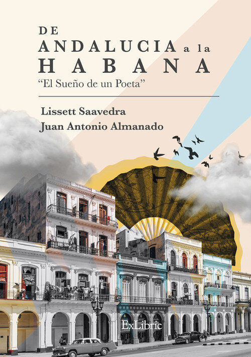 DE ANDALUCIA A LA HABANA