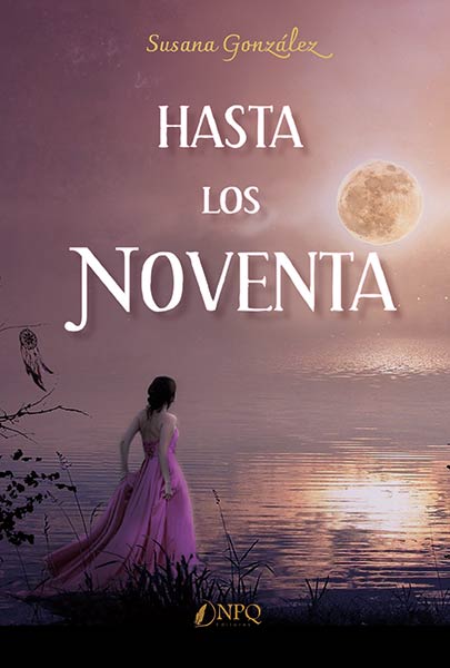 HASTA LOS NOVENTA