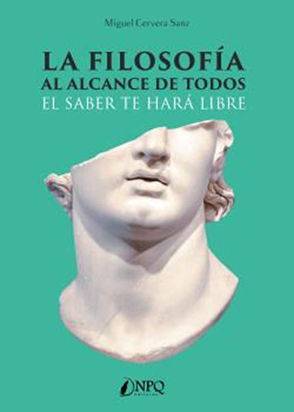 FILOSOFIA AL ALCANCE DE TODOS EL SABER TE HARA, LA