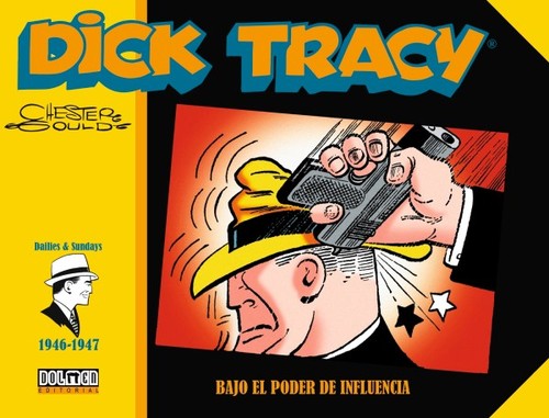 DICK TRACY 1946 1947 BAJO EL PODER DE INFLUENCIA