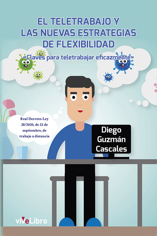 TELETRABAJO Y LAS NUEVAS ESTRATEGIAS DE FLEXIBILIDAD  , E
