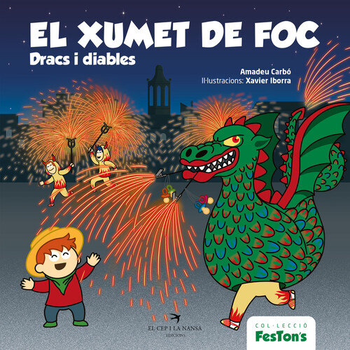 XUMET DE FOC, EL. DRACS I DIABLES