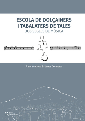 ESCOLA DE DOL�AINERS I TABALATERS DE TALES. DOS SEGLES DE M