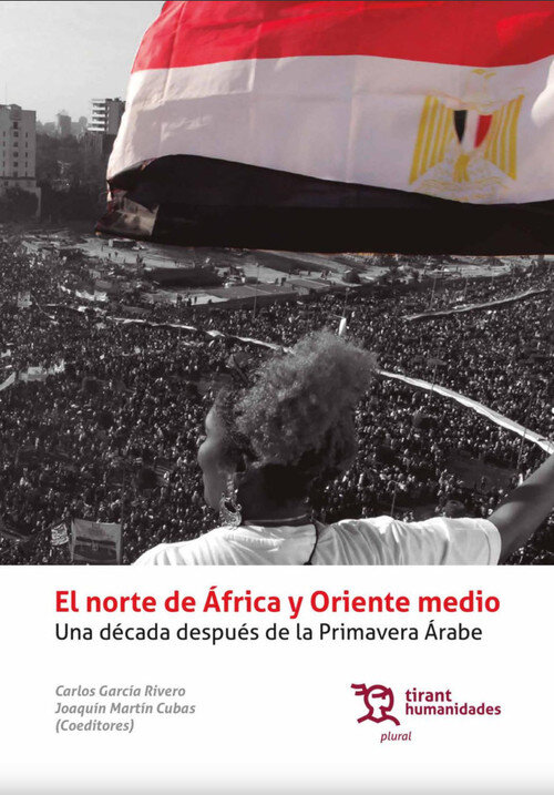 NORTE DE AFRICA Y ORIENTE MEDIO, UNA DECADA DESPUES DE LA P