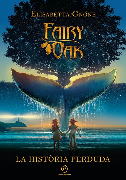 FAIRY OAK. LA HISTORIA PERDUDA