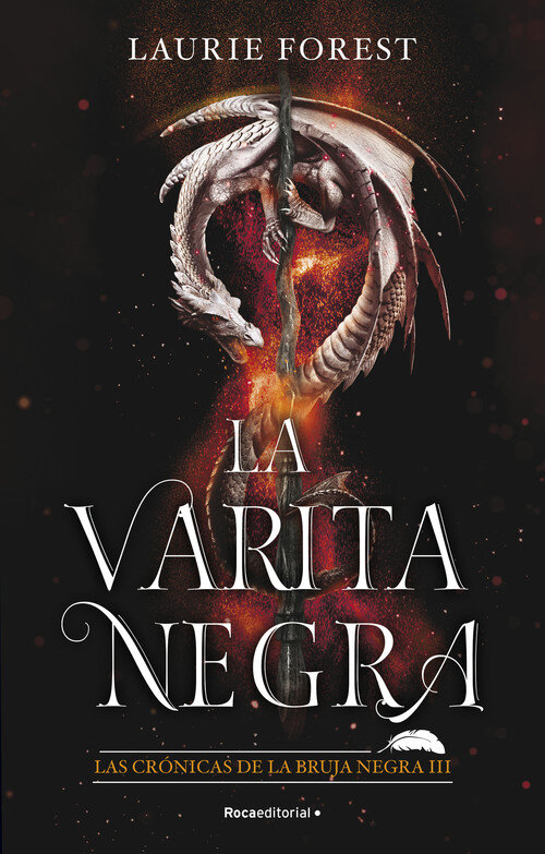 VARITA NEGRA (CRONICAS BRUJA NEGRA III)