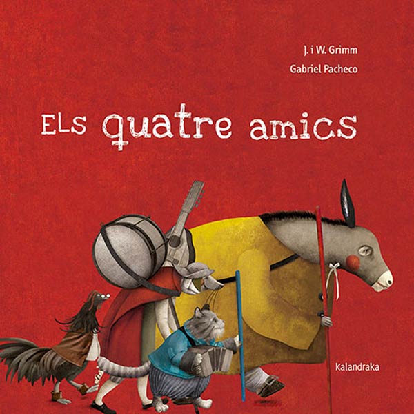 QUATRE AMICS, ELS