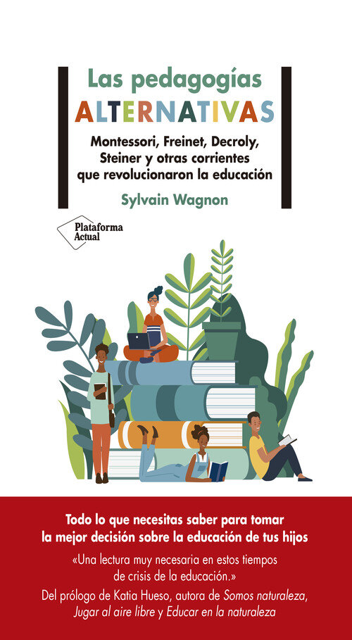 PEDAGOGIAS ALTERNATIVAS, LAS
