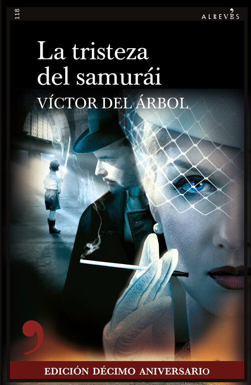 TRISTEZA DEL SAMURAI, LA (EDICION DECIMO ANIVERSARIO)