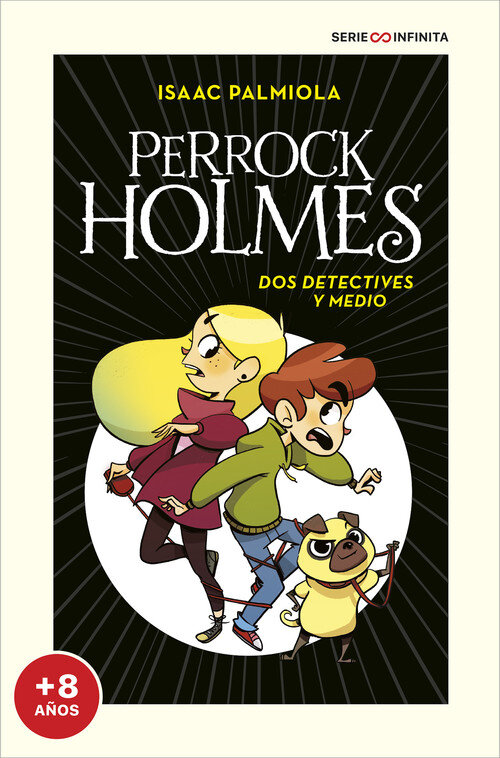 DOS DETECTIVES Y MEDIO (PERROCK HOLMES 1)