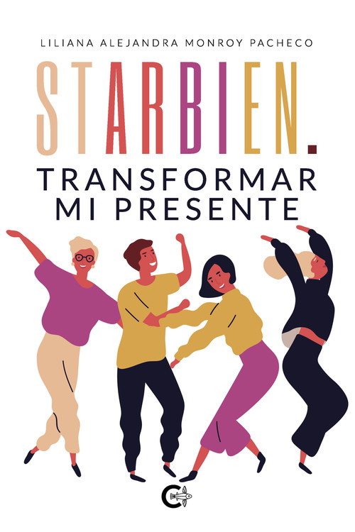 STARBIEN. TRANSFORMAR MI PRESENTE