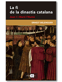 FI DE LA DINASTIA CATALANA, LA