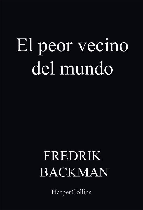 PEOR VECINO DEL MUNDO, EL. UN HOMBRE LLAMADO UVE