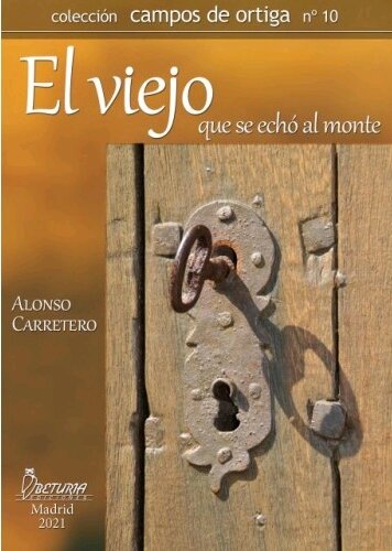 VIEJO QUE SE ECHO AL MONTE, EL