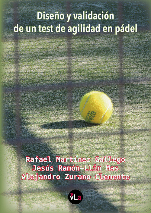 DISE�O Y VALIDACION DE UN TEST DE AGILIDAD EN PADEL