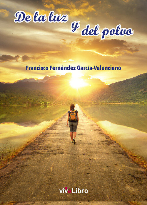 DE LA LUZ Y DEL POLVO