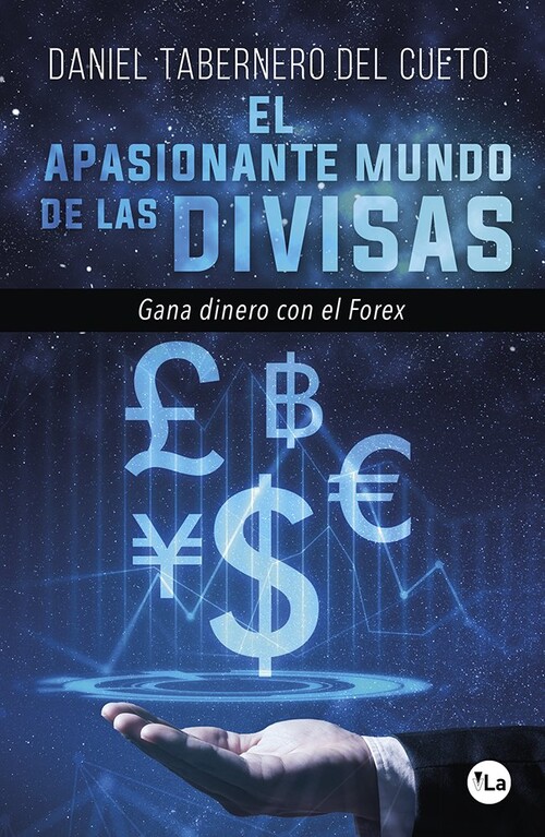 APASIONANTE MUNDO DE LAS DIVISAS, EL