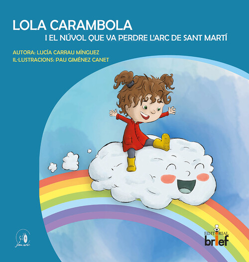LOLA CARAMBOLA Y LA NUBE QUE PERDIO EL ARCOIRIS