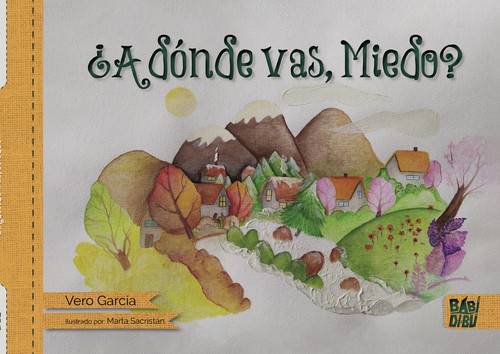 A DONDE VAS, MIEDO?