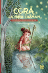 CORA, LA NI�A CHAMAN