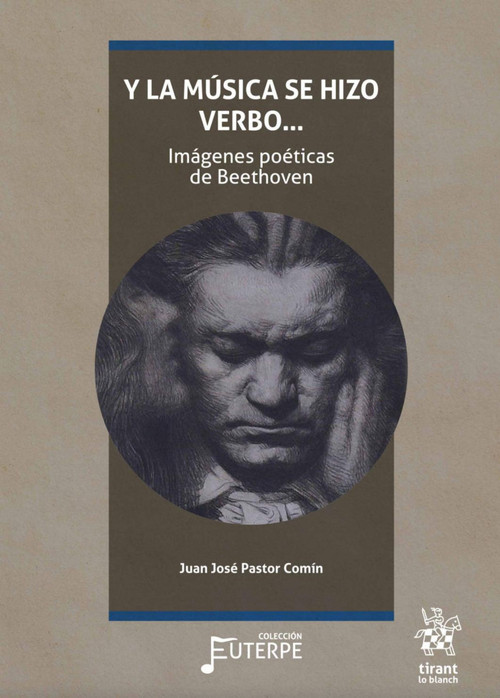 Y LA MUSICA SE HIZO VERBO...IMAGENES POETICAS DE BEETHOVEN