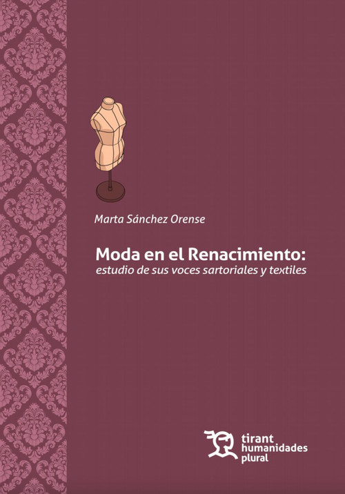MODA EN EL RENACIMIENTO: ESTUDIO DE SUS VOCES SARTORIALES Y