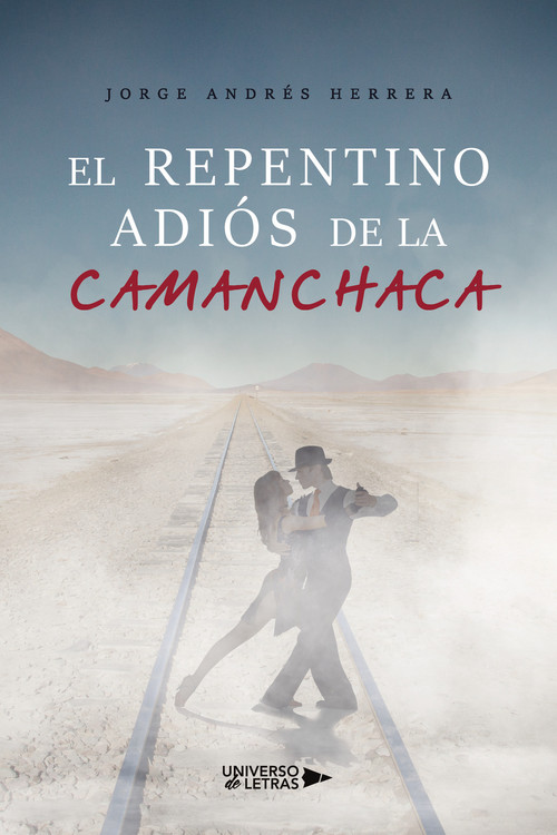REPENTINO ADIOS DE LA CAMANCHACA, EL