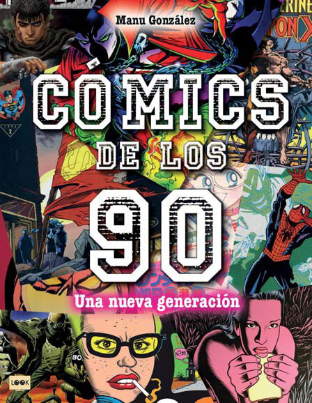 COMICS DE LOS 80. LA DECADA QUE LOS CAMBIO TODO