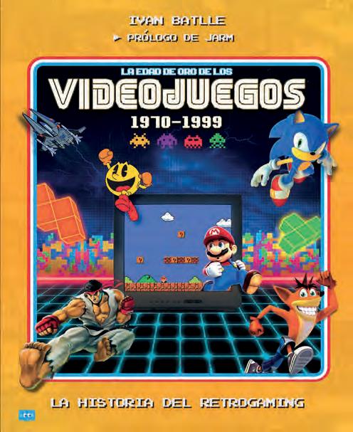 EDAD DE ORO DE LOS VIDEOJUEGOS 1970-1999, LA