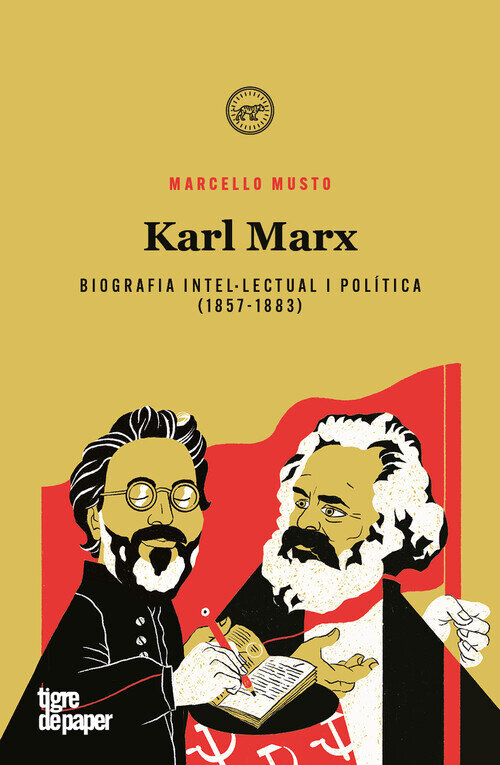 KARL MARX. BIOGRAFIA INTELLECTUAL I POLITICA 1857-1883(CAT