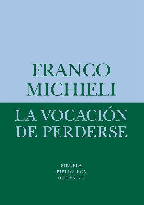 VOCACION DE PERDERSE, LA