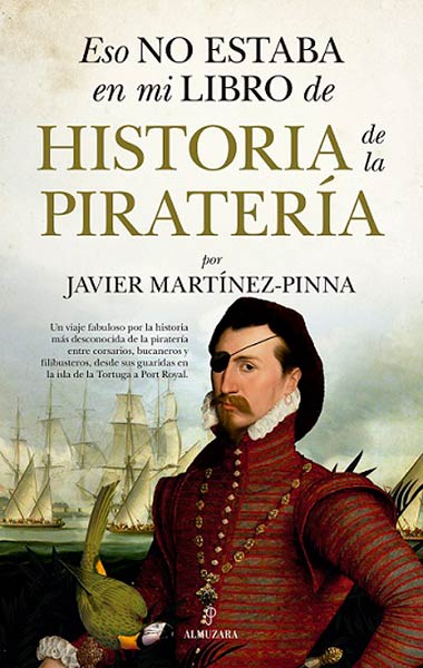 ESO NO ESTABA...HISTORIA DE LA PIRATERIA