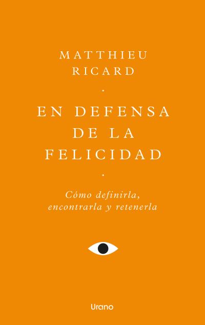 EN DEFENSA DE LA FELICIDAD