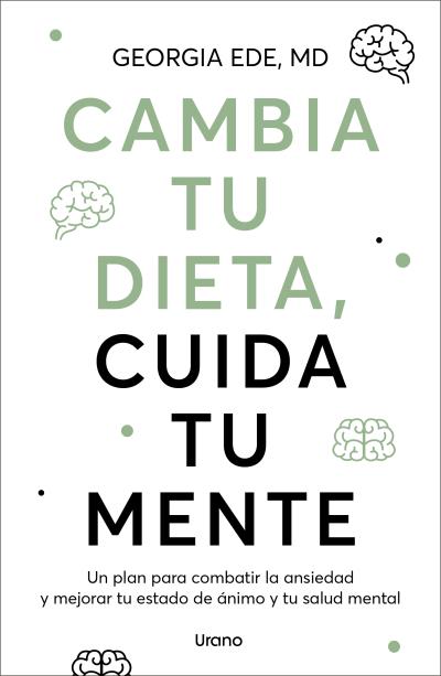CAMBIA TU DIETA, CUIDA TU MENTE