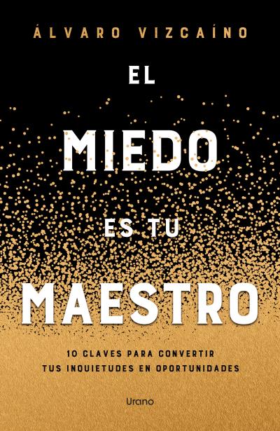MIEDO COMO MAESTRO, EL