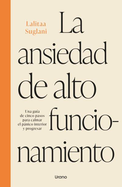 ANSIEDAD DE ALTO FUNCIONAMIENTO, LA