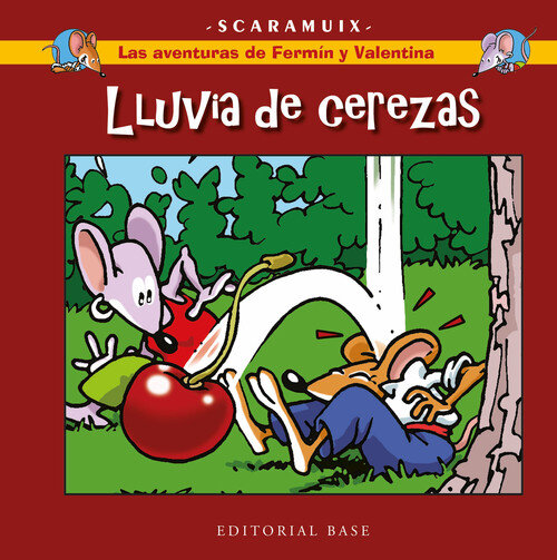AVENTURAS DE FERMIN Y VALENTINA 2, LAS. LLUVIA DE CEREZAS