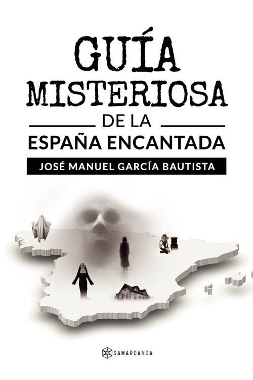 GUIA MISTERIOSA DE LA ESPA�A ENCANTADA