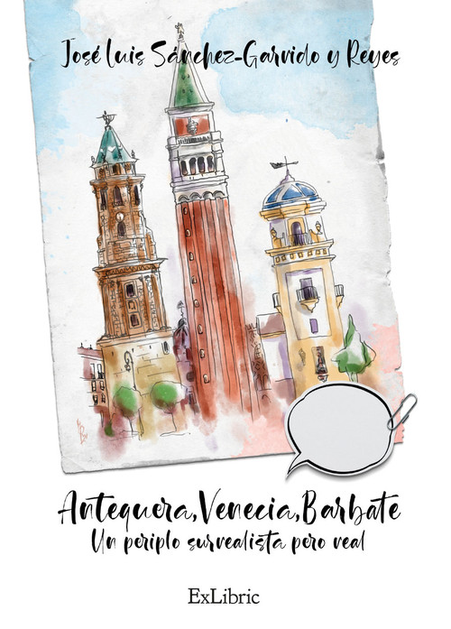 ANTEQUERA VENECIA BARBATE UN PERIPLO SURREALISTA PERO REAL