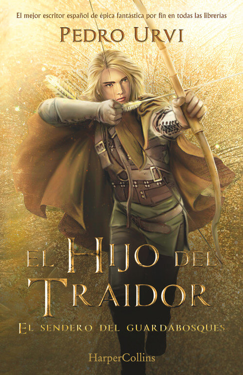 HIJO DEL TRAIDOR, EL (EL SENDERO DEL GUARDABOSQUES 1)