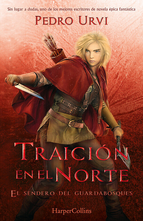 TRAICION EN EL NORTE (EL SENDERO DEL GUARDABOSQUES 4)